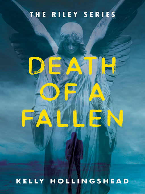 Title details for Death of a Fallen by Kelly Hollingshead - Available